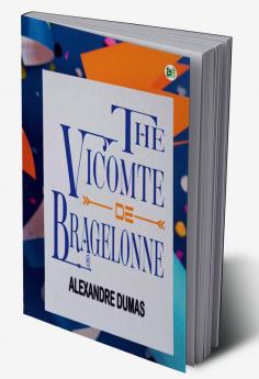 The Vicomte De Bragelonne