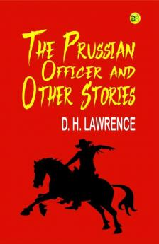 The Prussian Officer and Other Stories