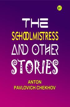 The Schoolmistress and Other Stories