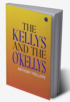 The Kellys and the O’Kellys