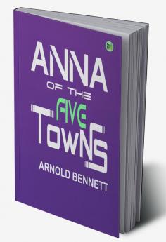 Anna of the Five Towns