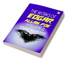 The Works of Edgar Allan Poe Volume 2