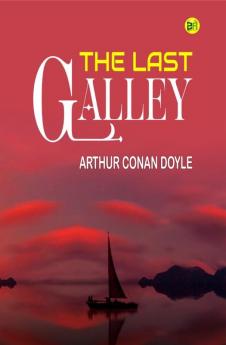 The Last Galley