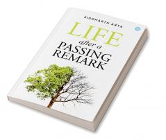 Life After a Passing Remark