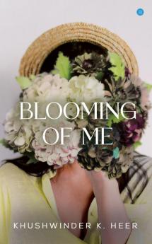 Blooming of Me