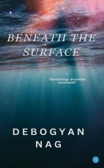 Beneath the Surface