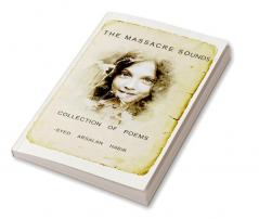 The Massacre Sounds - Collection of Poems.