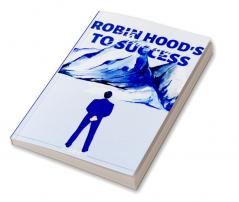 Robin Hood’s Journey to Success