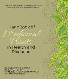 Handbook of Medicinal Plants in Health and Diseases