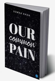 Our Common Pain