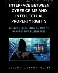 Interface Between Cybercrime And Intellectual Property Rights