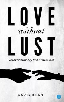 LOVE WITHOUT LUST