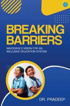 Breaking Barriers: Navodaya's Vision for an Inclusive Education System