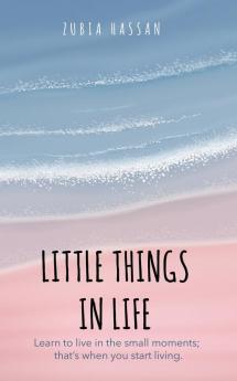 Little Things in Life