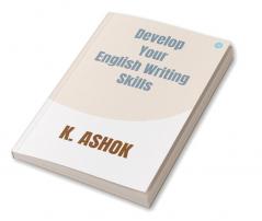 Develop Your English Writing Skills