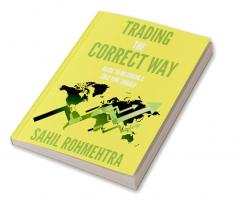 Trading The Correct Way