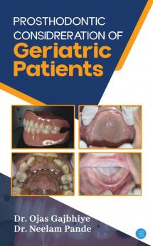 Prosthodontics considerations in geriatric patients