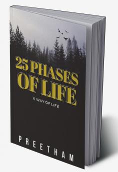 25 Phases of Life