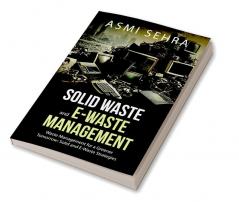 Solid Waste and E-Waste Management