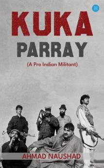 KUKA PARRAY A Pro Indian Militant