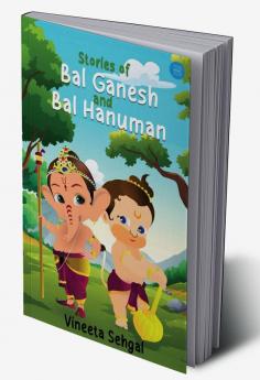 Stories of Bal Ganesh And Bal Hanuman