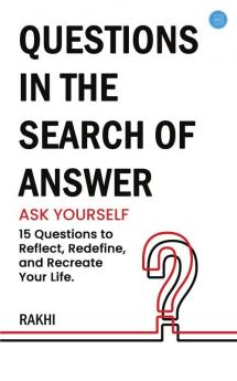 Questions in the search of Answer