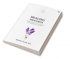 Healing Thoughts : A gratitude journal for you to jot down the best experiences of your life.