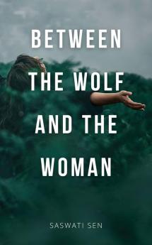 Between the Wolf and the Woman