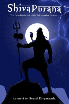 Shiva Purana The Great Hindu Epic of indestructible Destroyer