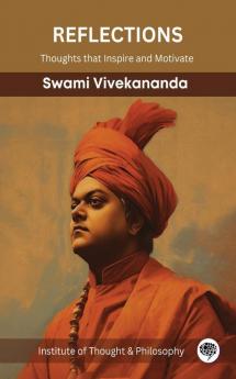 Reflections Thoughts that Inspire and Motivate (Swami Vivekananda) (by ITP Press)