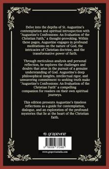 Augustine's Confessions: An Evaluation of the Christian Faith (Meditations on the Way to God) (Grapevine Press)