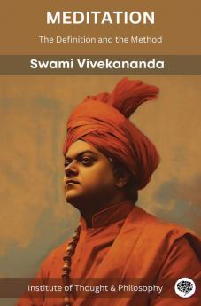 Meditation: The Definition and the Method (by ITP Press)