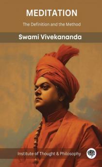 Meditation: The Definition and the Method (by ITP Press)