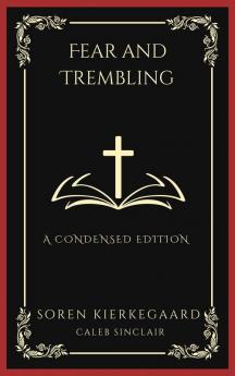 Fear and Trembling: A Condensed Edition (Grapevine Press)