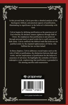 John Calvin on Justification: A Comprehensive Guide to the Doctrine (Grapevine Press)