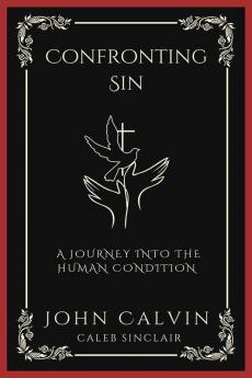 Confronting Sin: A Journey into the Human Condition