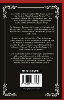 Selected Writings of John Calvin A Primer To His Biblical Theology (Grapevine Press)