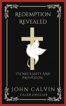 Redemption Revealed: Its Necessity and Provision (Grapevine Press)