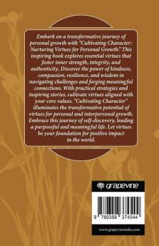 Cultivating Character Nurturing Virtues for Personal Growth