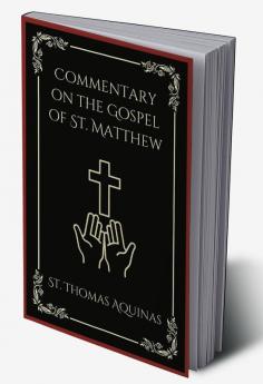 Commentary on the Gospel of St. Matthew