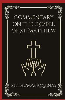 Commentary on the Gospel of St. Matthew