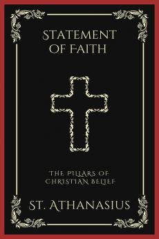 Statement of Faith: The Pillars of Christian Belief