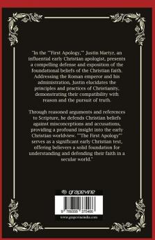 The First Apology: Foundations of Christian Belief