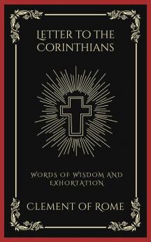 Letter to the Corinthians: Words of Wisdom and Exhortation