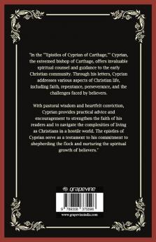 Epistles of Cyprian of Carthage: Spiritual Counsel and Guidance