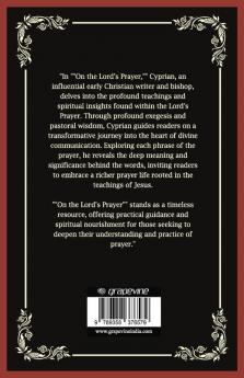 On the Lord's Prayer: Practical Guidance on Prayer