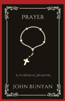 Prayer: A Powerful Weapon