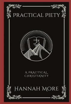Practical Piety: A Practical Christianity (Grapevine Press)