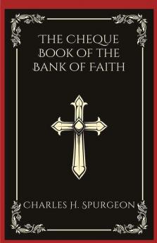 The Cheque Book of the Bank of Faith