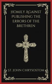 Homily Against Publishing the Errors of the Brethren